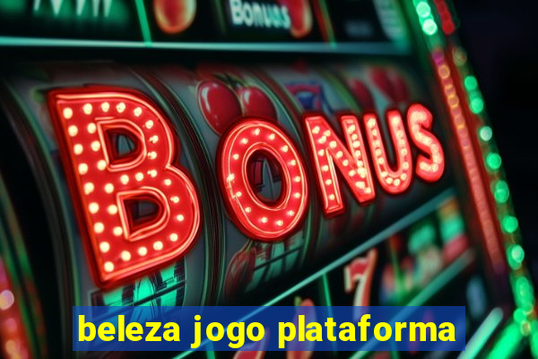 beleza jogo plataforma